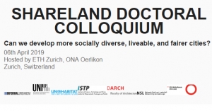 SHARELAND DOCTORAL COLLOQUIUM | 06th April 2019, Zurich, Switzerland