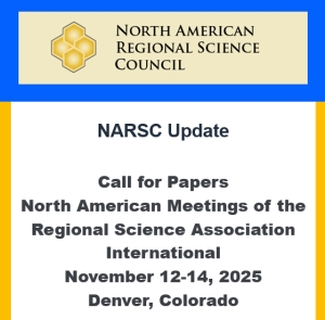NARSC Update | Call for Papers North American Meetings of the Regional Science Association International November 12-14, 2025