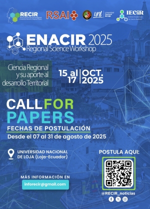 2025 RECIR Regional Science Workshop, &quot;Regional Science and its Contribution to Spatial Development&quot;, October 15–17, 2025, National University of Loja, Ecuador