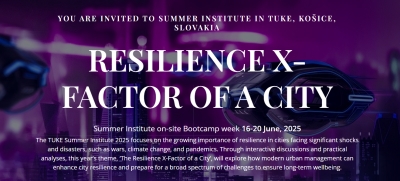 Summer Institute 2025, Resilience X-Factor of a City, 16-20 June 2025, Košice, Slovakia
