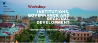 Conference on “Institutions, Governance and regional development”, 5-6 September 2019, Yerevan State University, Armenia
